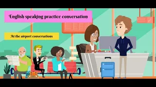 English Speaking Practice Conversation - At the Airport