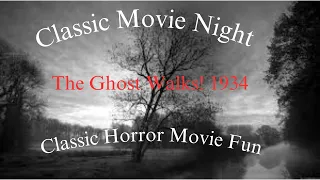 DAILY RADIO-The Ghost Walks! 1934 | Classic Horror Movie Fun