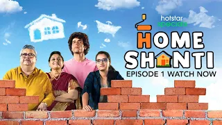 Hotstar Specials Home Shanti | Episode 1 | Now streaming | DisneyPlus Hotstar