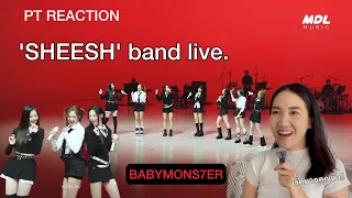 (PT Reaction) BABYMONSTER - 'SHEESH' Band LIVE Concert [it’s Live] ❤️🖤 เวอร์ชั่นนี้เท่มากกก
