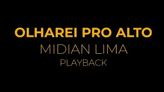 Olharei Pro Alto Playback - Midian Lima