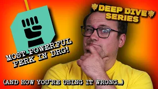 The Most Powerful Perk In DRG! (And How You're Using It Wrong...) | Deep Rock Galactic