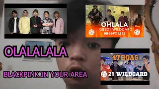 AW REACTION : 4THGAS + NEW SCHOOLER + OHLALA - WILDCARD CREW GBB21 !!! BLACKPINK IN YOUR AREA !!!!