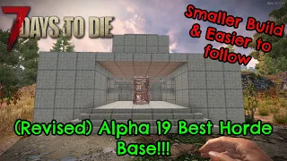 7 Days To Die - (Revised) Best Alpha 19 Horde Base Build Tutorial