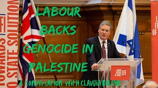 The UK Labour Party backs genocide in Palestine