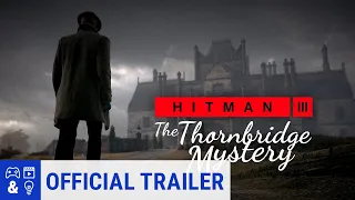 HITMAN 3   The Thornbridge Mystery England Location Reveal