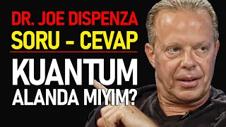 Dr. Joe Dispenza Soru - Cevap / Kuantum Alanda Olup Olmadığımı Nasıl Anlarım?