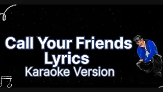 Call Your Friends Lyrics Karaoke Version - Rod Wave