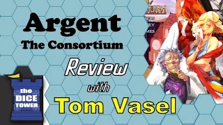 Argent Review - with Tom Vasel