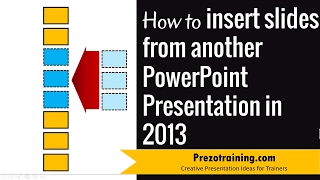 How to insert slides from another presentation in PowerPoint 2013