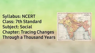 Class 7 | Social Lesson 1 | Tracing Changes Through a Thousand Years | History