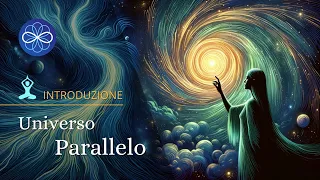 Universo Parallelo  - introduzione alla meditazione