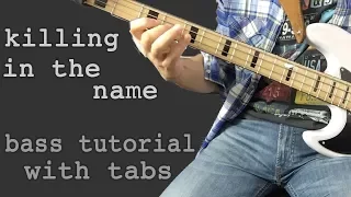 Rage Against The Machine - Killing In The Name /// BASS TUTORIAL [Play Along Tabs]