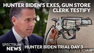 Hunter Biden’s Exes, Gun Store Clerk Testify in Federal Firearms Case | Spectrum News