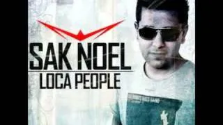 Sak Noel - Loca People (What The Fuck)