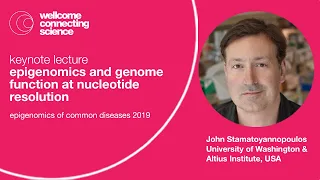 Epigenomics and Genome Function at Nucleotide Resolution - John Stamatoyannopoulos