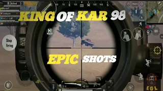 kar98 sniper Shots | King of Kar98 | Epic Kar98 Sniper Domination | Pubg mobile | Epic Gaming Lobby