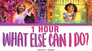 [1 HOUR] What Else Can I Do? (From "Encanto") (Lyrics) - Diane Guerrero, Stephanie Beatriz