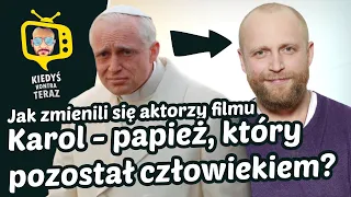 Karol - papież, który pozostał człowiekiem 2006 Obsada: Kiedyś i Teraz ★ 2020