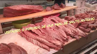 Visitamos o mercado municipal de Vila Real de Santo António