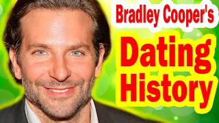 Bradley Cooper's Dating History | Bradley Cooper private life