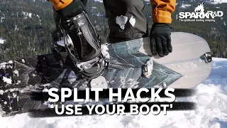 'Use Your Boot' | Splitboard Hacks