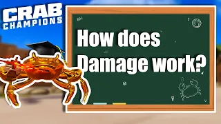 How does Damage work in Crab Champions?