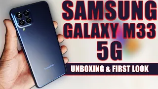 Samsung Galaxy M33 5G Unboxing, First Look, Specifications, Price & Launch in India