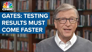 Bill Gates: Covid-19 testing is a 'waste' unless results are available within 48 hours