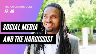 The Narcissists' Code: Episode 40 - How social media has become the Narcissist's playground