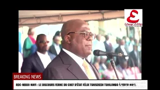 RDC: DISCOURS FERME DU CHEF D'ÉTAT FÉLIX TSHISEKEDI À MBUJI-MAYI