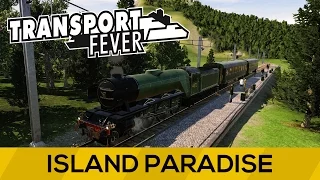 Transport Fever Europe Campaign Mission 4 | Island Paradise