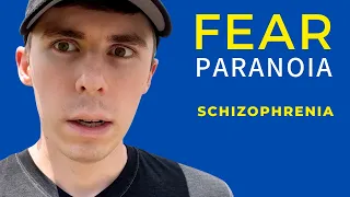 Шизофрения Страх и паранойя
