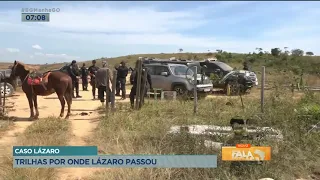 CASO LÁZARO: TRILHAS POR ONDE LÁZARO PASSOU