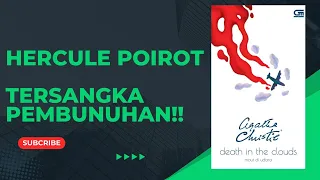 Review Maut di Udara karya Agatha Christie (1935) | Hercule Poirot & Inspectur Japp