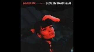 Winona Oak - Break My Broken Heart (Lyric)