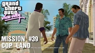 GTA: Vice City - Mission #39 - Cop Land