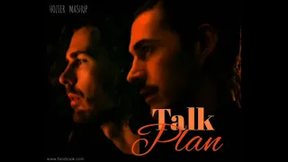 Hozier -Talk/No plan (Mashup)