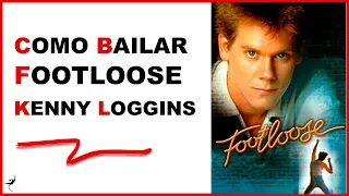 Footloose - Kenny Loggins 🎶 Como bailar 🎶