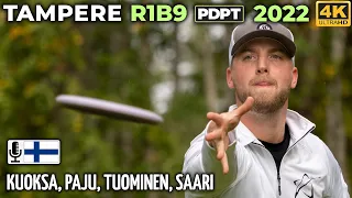 Tampere R1B9 Pro Tour 2022 #5 | Kristian Kuoksa, Seppo Paju, Rasmus Tuominen, Jooa Saari | PDPT