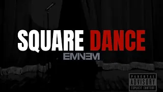 Eminem - Square Dance [Lyrics] [4KUHD]