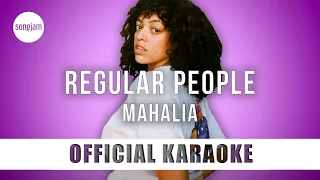 Mahalia - Regular People (Official Karaoke Instrumental) | SongJam