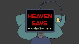 Heaven says |:●•°.  200 sub special