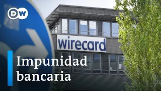 El escándalo de Wirecard como fracaso de la regulación bancaria