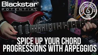 Spice Up Your Chord Progressions with Arpeggios | Blackstar Potential Lesson