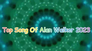 Top Song Of Alan Walker 2023