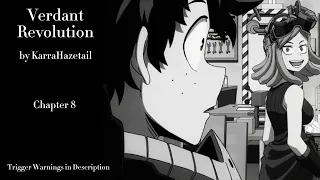 Verdant Revolution - Podfic (MHA) - Part 9 - Chapter 8