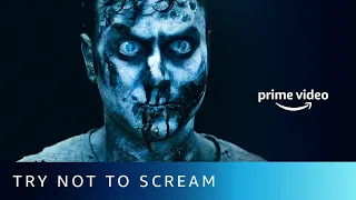 Try Not To Scream - July | Amazon Prime Video