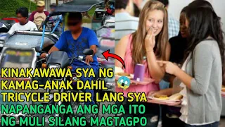 MINALIIT SYA NG KAMAG-ANAK DAHIL TRICYCLE DRIVER LANG SYA