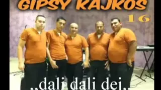 Gipsy Kajkoš 16 2014 dali dali dej